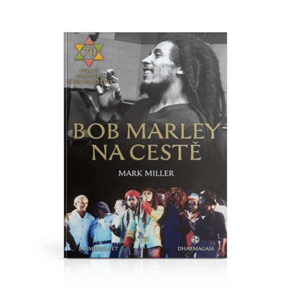 bob_kniha Mark Miller: Bob Marley na cestě