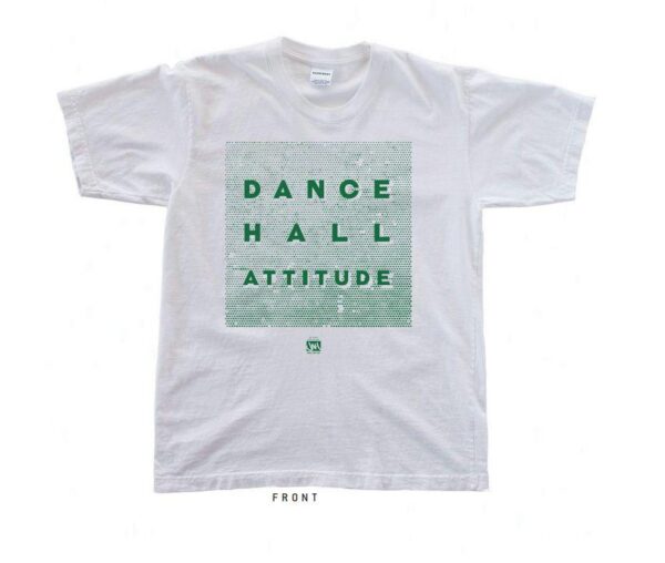 T-Shirt Dancehall Attitude
